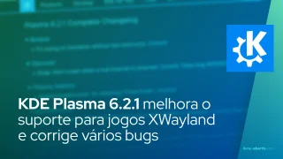 KDE Plasma 6.2.1 melhora o suporte para jogos XWayland e corrige vários bugs