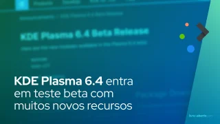 KDE Plasma 6.4 entra em teste beta com muitos novos recursos