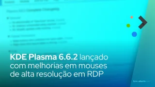 KDE Plasma 6.6.2 lançado com aprimoramentos no suporte a mouses de alta resolução em RDP