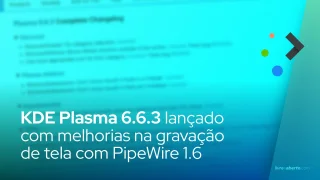 KDE Plasma 6.6.3 lançado com melhorias na gravação de tela com PipeWire 1.6