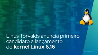 Linus Torvalds anuncia o primeiro candidato a lançamento do kernel Linux 6.16