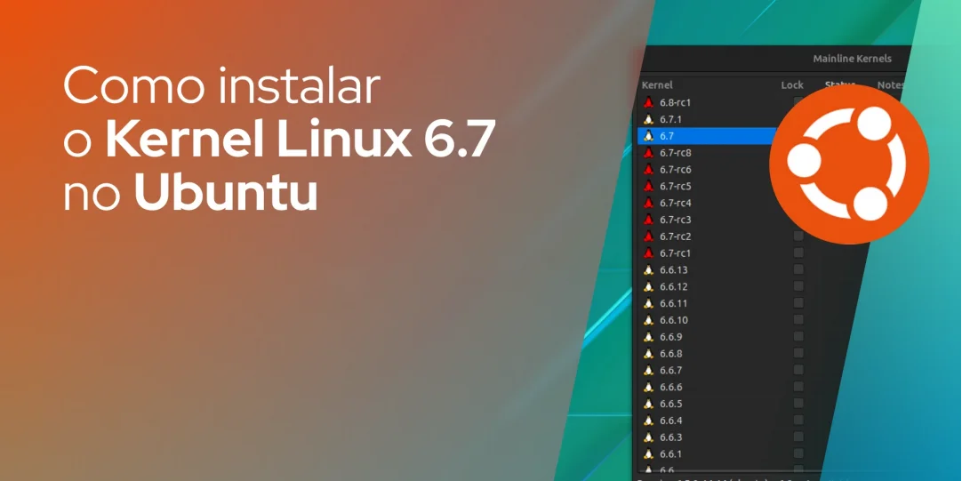 Como instalar o Kernel Linux 6.7 no Ubuntu