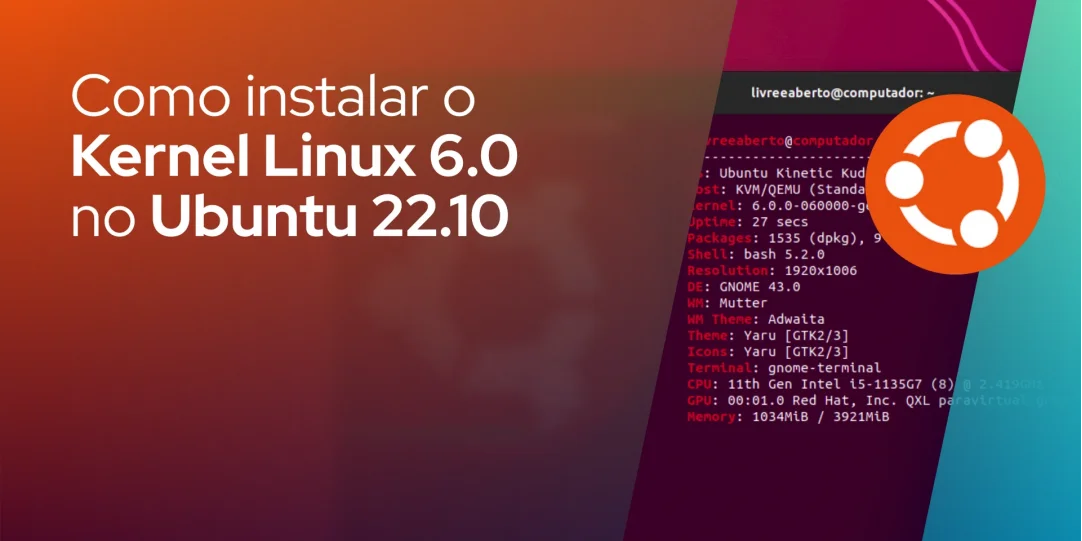 Como instalar o Kernel Linux 6.0 no Ubuntu 22.10