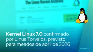 Kernel Linux 7.0 confirmado por Linus Torvalds, previsto para meados de abril de 2026