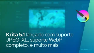 Krita 5.1 lançado com suporte JPEG-XL, suporte WebP completo, melhorias em PSD e muito mais