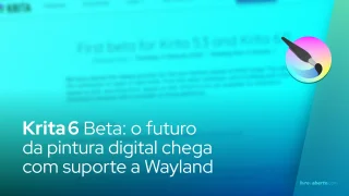Krita 6 Beta: o futuro da pintura digital chega com suporte a Wayland