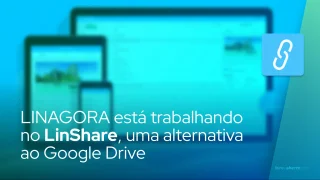 Empresa de código aberto LINAGORA está trabalhando em uma alternativa ao Google Drive