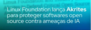 Projeto Akrites reúne gigantes da tecnologia para coordenar a descoberta, correção e divulgação responsável de vulnerabilidades em código aberto.