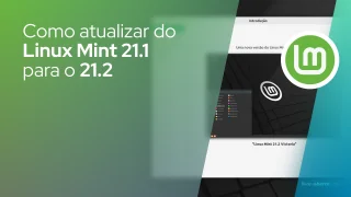 Como atualizar do Linux Mint 21.1 para o 21.2