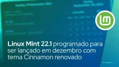 Linux Mint 22.1 programado para ser lançado em dezembro com tema Cinnamon renovado