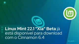 Linux Mint 22.1 "Xia" Beta já está disponível para download com o Cinnamon 6.4