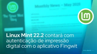 Linux Mint 22.2 contará com autenticação de impressão digital com o aplicativo Fingwit