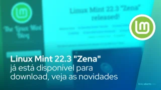 Linux Mint 22.3 "Zena" já está disponível para download, veja as novidades