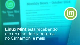 Linux Mint está recebendo um recurso de luz noturna no Cinnamon, suporte a laptop Framework
