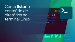 Como listar o conteúdo de diretórios no terminal Linux
