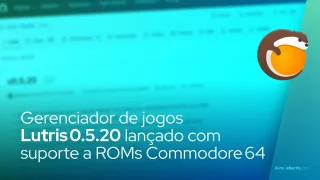 Lutris 0.5.20: Gerenciador de Jogos com Suporte a ROMs do Commodore 64