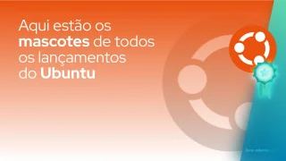 Para quem ama o Ubuntu: aqui estão os mascotes de todos os lançamentos do Ubuntu