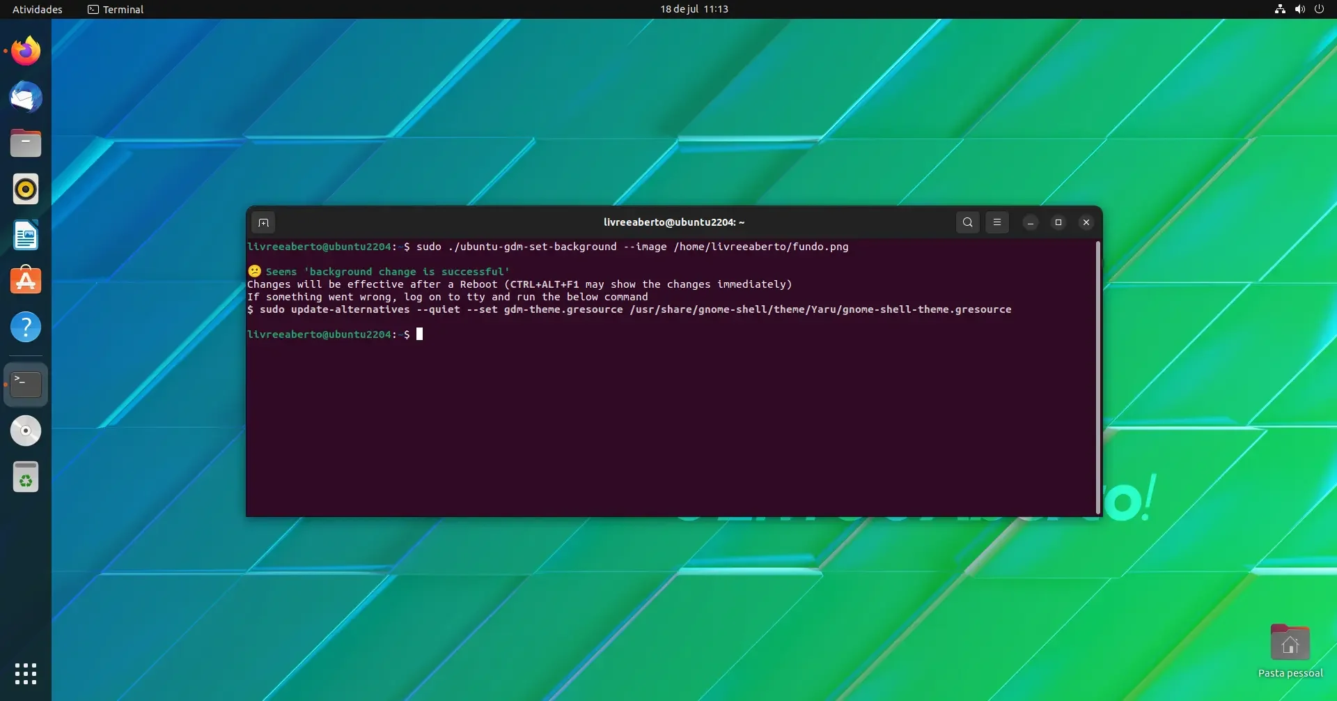 Mensagem de sucesso ao alterar o fundo da tela de login do Ubuntu Mensagem de sucesso ao alterar o fundo da tela de login do Ubuntu