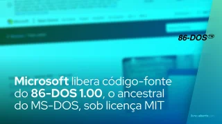 Microsoft libera código-fonte do 86-DOS 1.00, o ancestral do MS-DOS, sob licença MIT