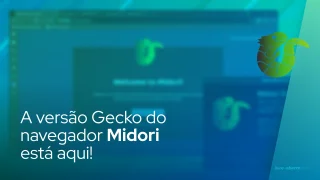 A versão Gecko do navegador Midori está aqui!