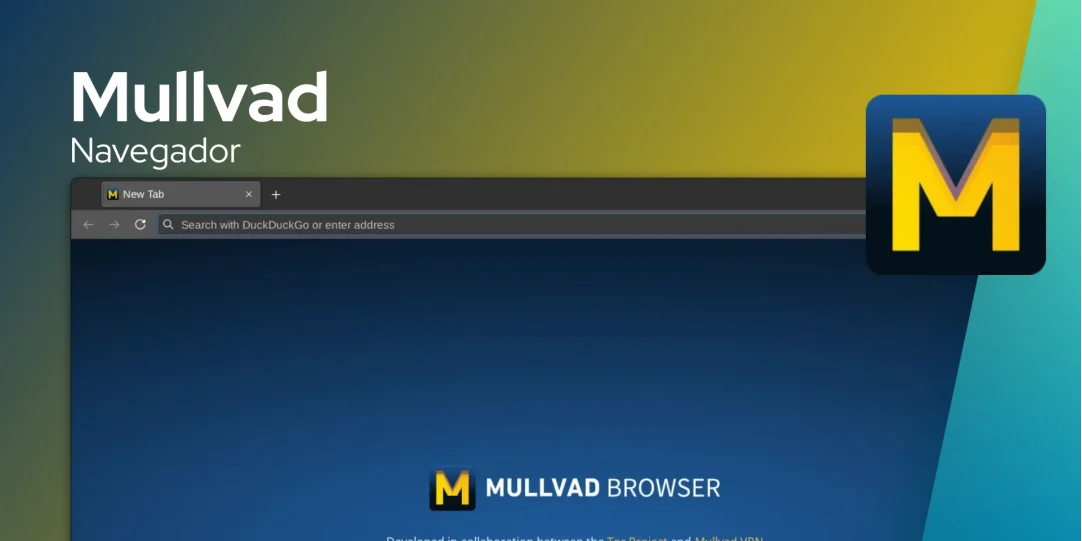 Mullvad Browser: um navegador super focado na privacidade baseado no Firefox