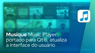 Musique Music Player portado para Qt 6, atualiza a interface do usuário