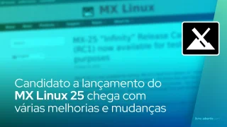 Candidato a lançamento do MX Linux 25 chega com várias melhorias e mudanças
