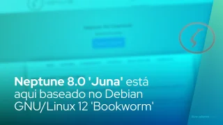 Neptune 8.0 'Juna' está aqui baseado no Debian GNU/Linux 12 'Bookworm'