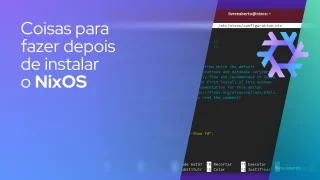 Coisas para fazer depois de instalar o NixOS