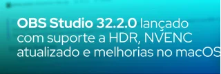 Nova versão traz filtro SDR para HDR, bitrate dinâmico em multitrack, SDK NVIDIA 13 e migração forçada para Apple Silicon no macOS.