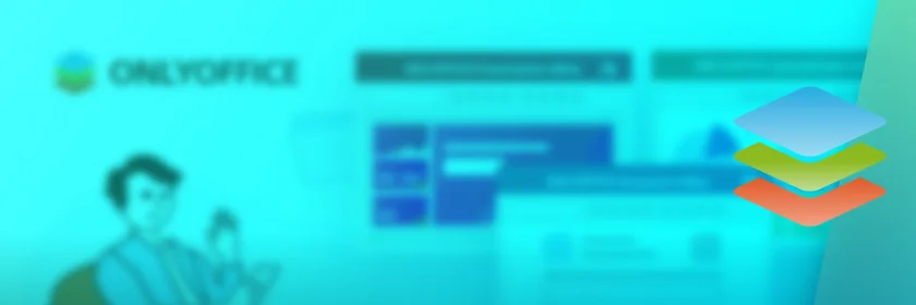 ONLYOFFICE Docs v7.0 adiciona formulários on-line, proteção por senha e mais