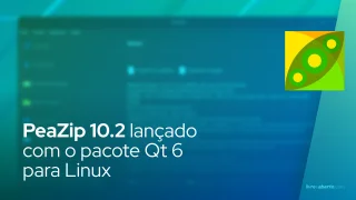 PeaZip 10.2 lançado com o pacote Qt 6 para Linux