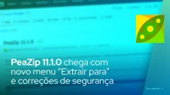 PeaZip 11.1.0 chega com novo menu “Extrair para” e correções de segurança