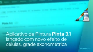 Aplicativo de Pintura de Código Aberto Pinta 3.1 lançado com novo efeito de células, grade axonométrica