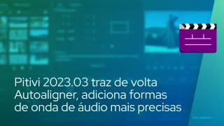 Pitivi 2023.03 traz de volta Autoaligner, adiciona formas de onda de áudio mais precisas