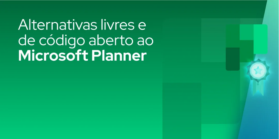 Alternativas livres e de código aberto ao Microsoft Planner