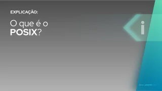 O que é POSIX? Por que isso importa para usuários do Linux/UNIX?
