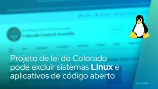Projeto de lei do Colorado pode excluir sistemas Linux e aplicativos de código aberto