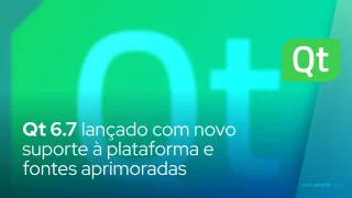 Uma boa atualização para desenvolvedores: Qt 6.7 lançado com novo suporte à plataforma e fontes aprimoradas