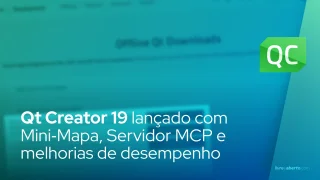 Qt Creator 19 lançado com Mini‑Mapa, Servidor MCP e melhorias de desempenho