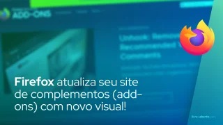 Firefox atualiza seu site de complementos (add-ons) com novo visual!