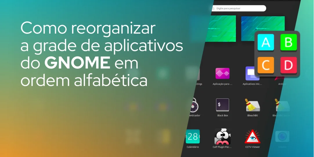 Como reorganizar a grade de aplicativos do GNOME em ordem alfabética