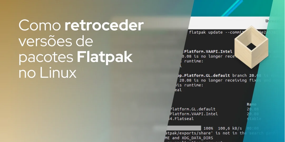 Como retroceder versões de pacotes Flatpak no Linux