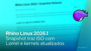 Rhino Linux 2026.1 Snapshot traz ISO com Lomiri e kernels atualizados