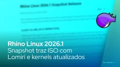 Rhino Linux 2026.1 Snapshot traz ISO com Lomiri e kernels atualizados