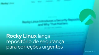 Rocky Linux lança repositório de segurança para correções urgentes
