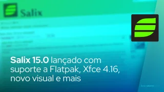 Salix 15.0 lançado com suporte a Flatpak, Xfce 4.16, novo visual e mais