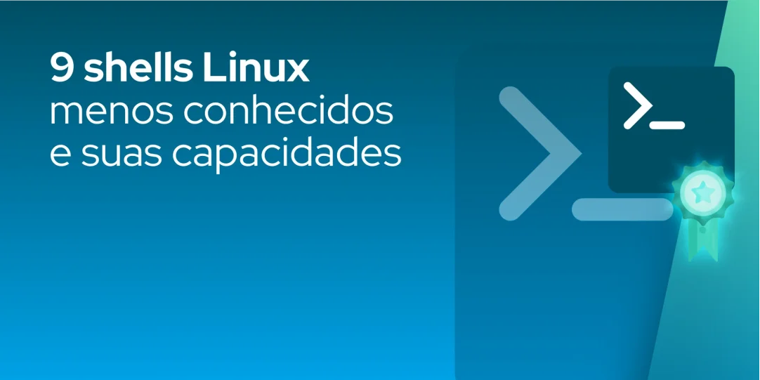 Além do Bash: 9 shells Linux menos conhecidos e suas capacidades