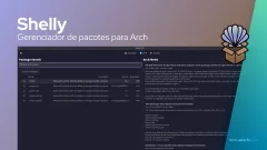 Shelly: gerenciador gráfico moderno de pacotes para Arch Linux