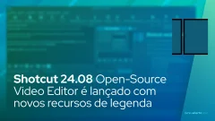 Shotcut 24.08 Open-Source Video Editor é lançado com novos recursos de legenda